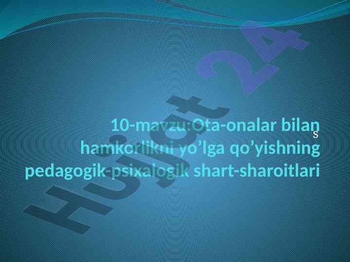 Ota-onalar bilan hamkorlikni yo’lga qo’yish