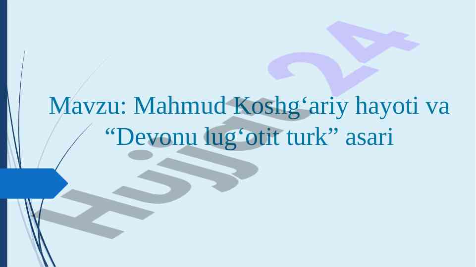 Mahmud koshg'ariy hayoti va devonu lug'atit turk asari