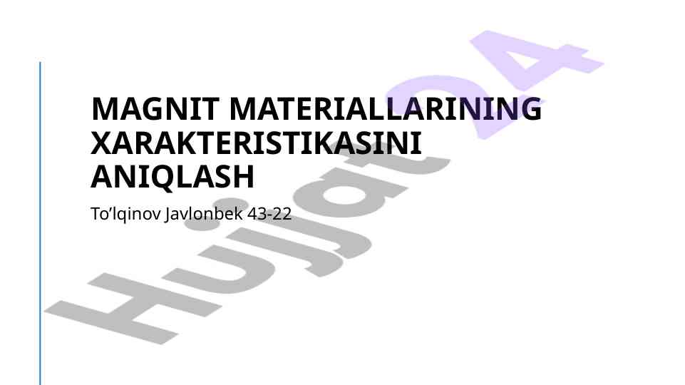 Magnit materiallarining xususiyatlarini aniqlash