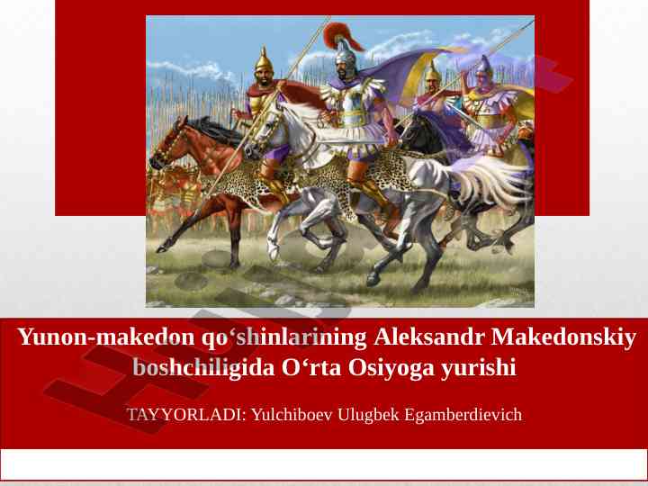 Aleksandr makedonskiyning o’rta osiyoga yurishi