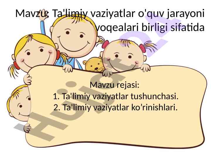 O'quv jarayonida ta'limiy vaziyatlarning tahlili