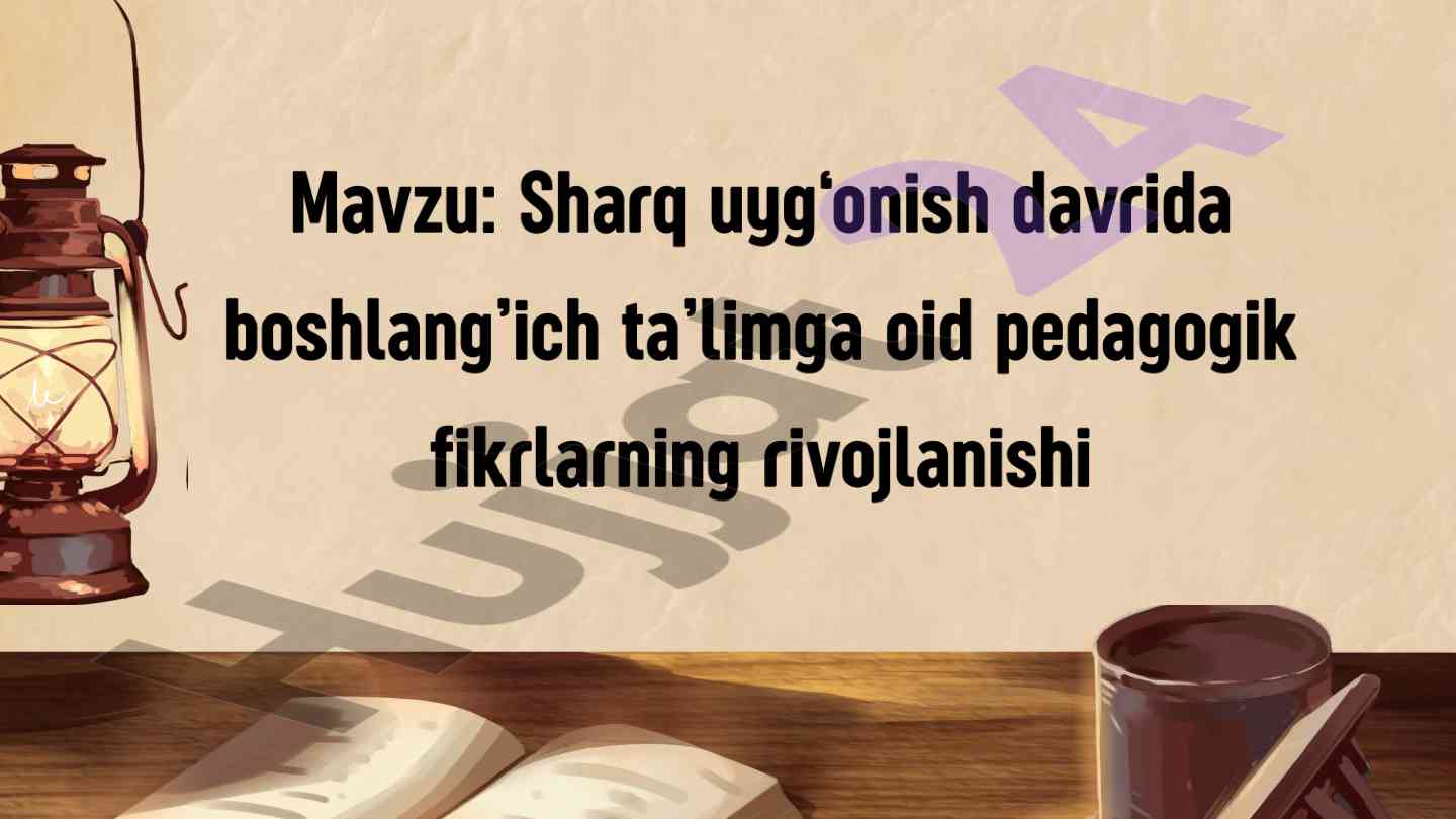 Sharq uyg‘onishi davrida ilm-fan va madaniyat