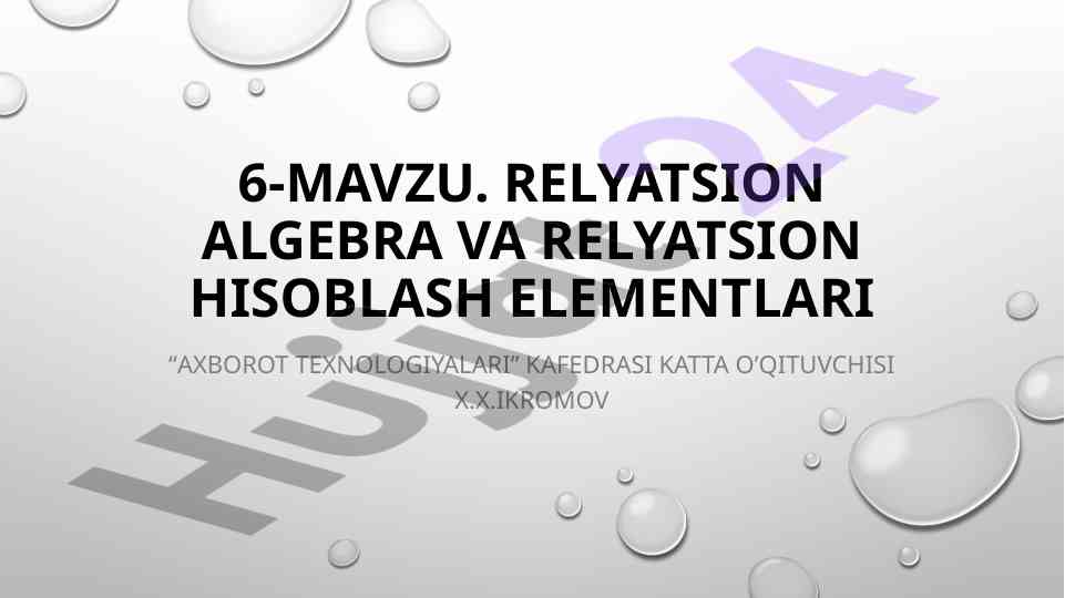Relyatsion algebra va relyatsion hisoblash elementlari