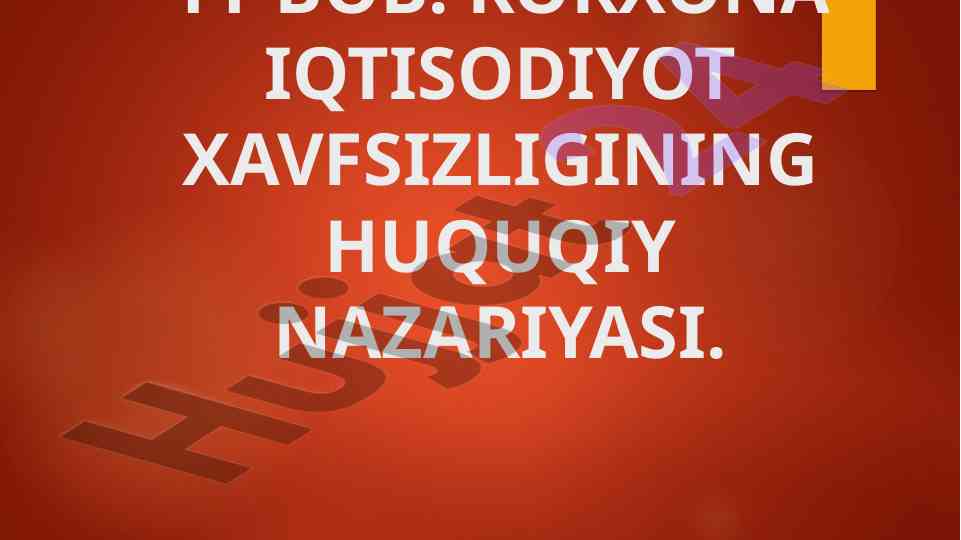 Iqtisodiy xavfsizlikning huquqiy asoslari