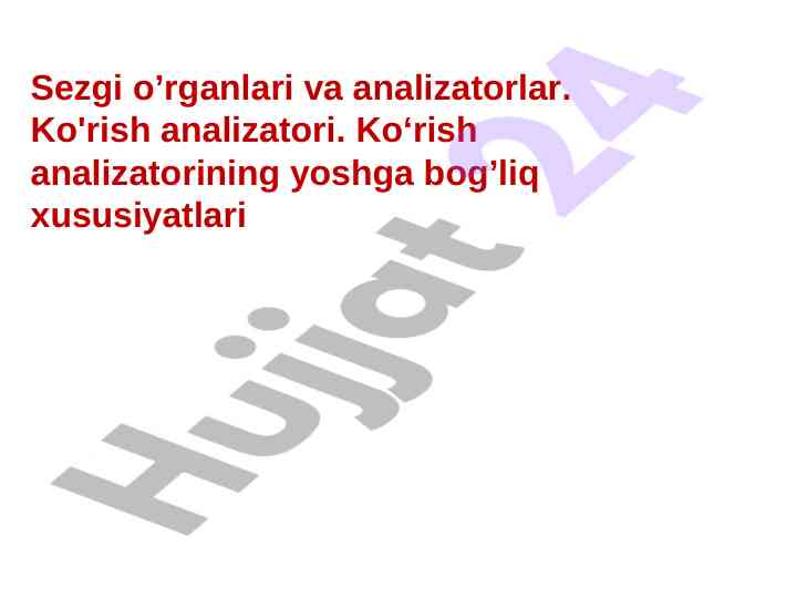 Ko‘rish analizatori va uning bog‘liq xususiyatlari