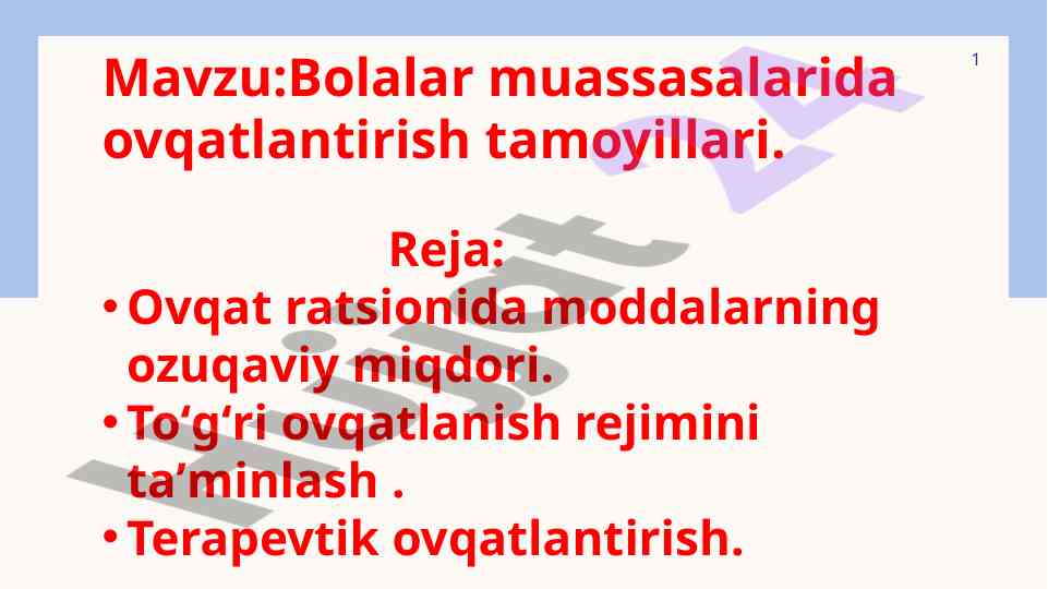 Ovqatlantirish tamoyillari bolalar muassasalarida