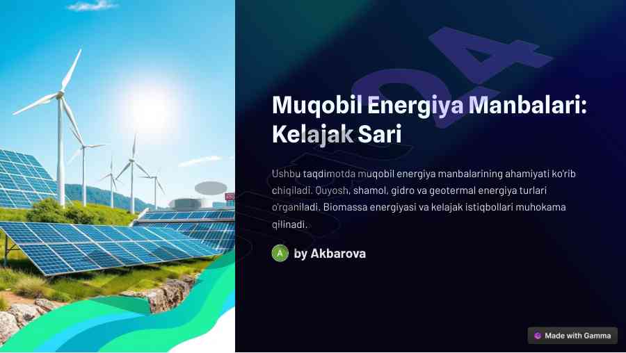 Muqobil energiya manbalari ahamiyati va perspektivalari