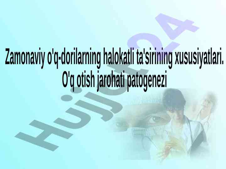 Zamonaviy o'q-dorilarning halokatli ta'siri