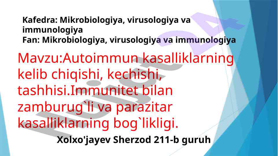Autoimmun kasalliklar: kelib chiqishi va davolash usullari