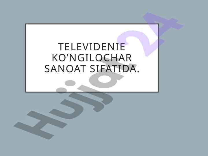 Televidenie ko’ngilochar sanoat sifatida