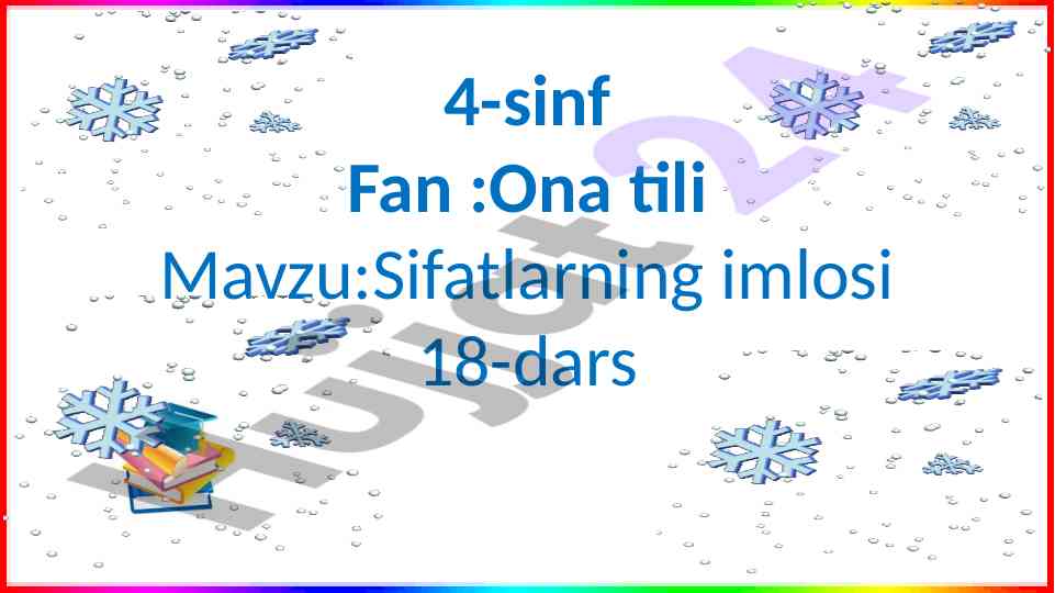 Sifatlarning imlosi 4-sinf dars rejasi