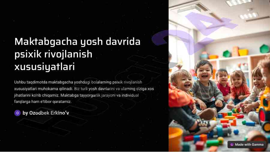 Maktabgacha yosh davrida psixik rivojlanish asoslari