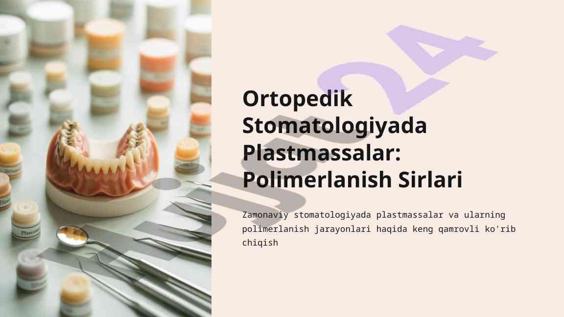 Ortopedik stomatologiyada plastmassalar tahlili