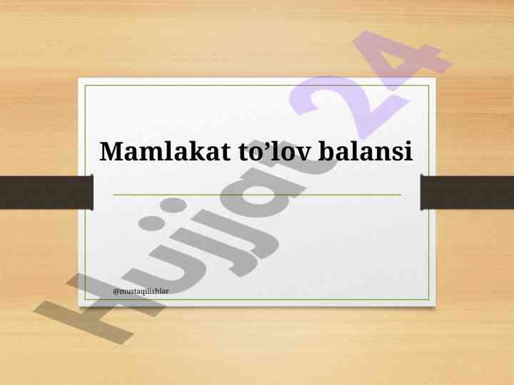 Mamlakat to'lov balansining muhim asoslari