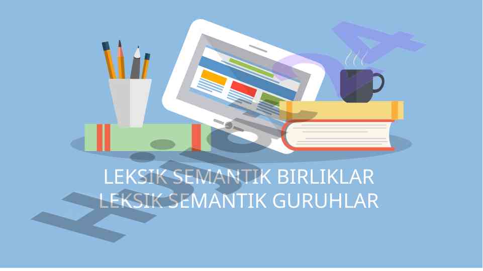Leksik semantik birliklar haqida ma'lumot