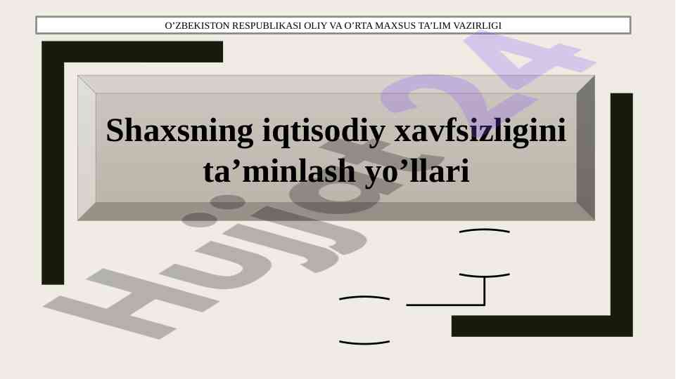 Shaxsning iqtisodiy xavfsizligini ta’minlash yo’llari