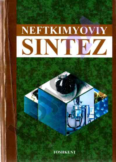 Neftkimyoviy sintez o‘quv qo‘llanma