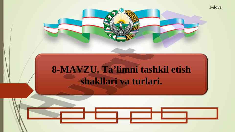 Ta’limni tashkil etish shakllari va turlari