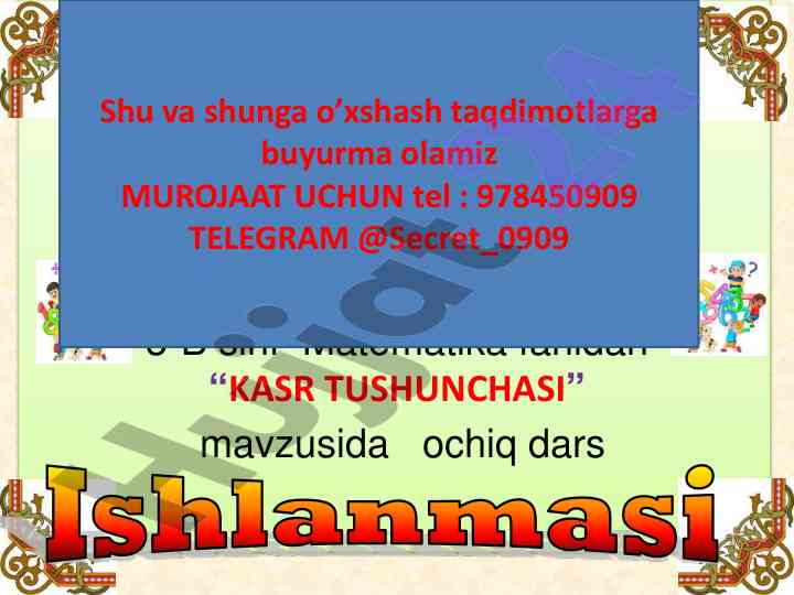 Kasr tushunchasi mavzusida ochq dars ishlanmasi