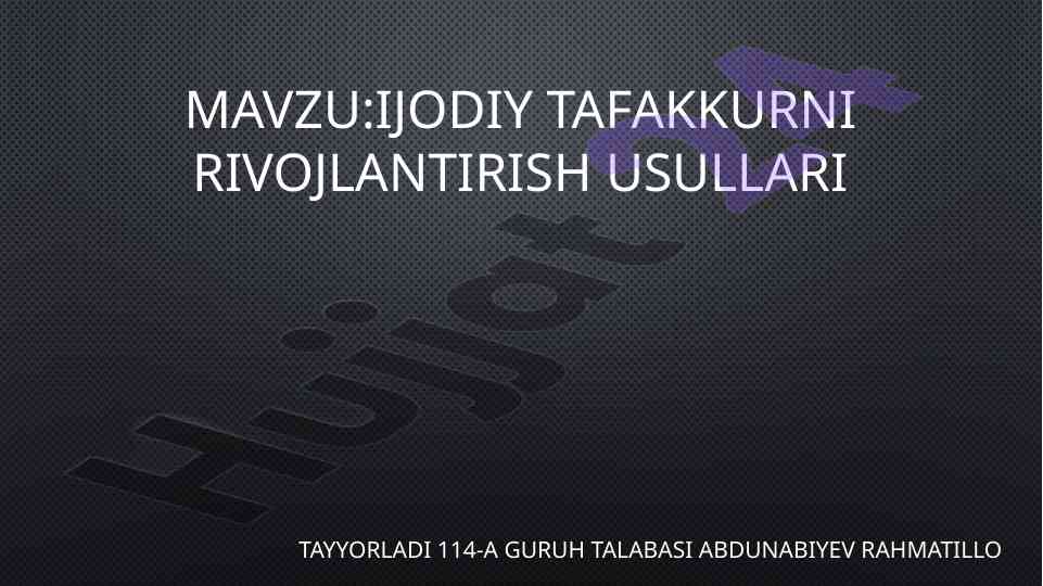 Ijodiy tafakkurni rivojlantirish usullari