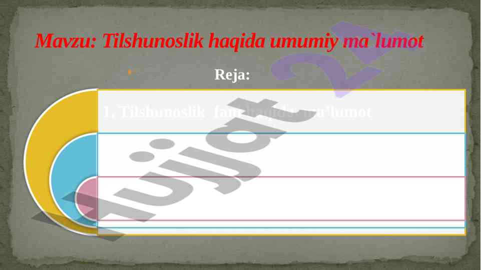 Tilshunoslik haqida umumiy ma'lumotlar