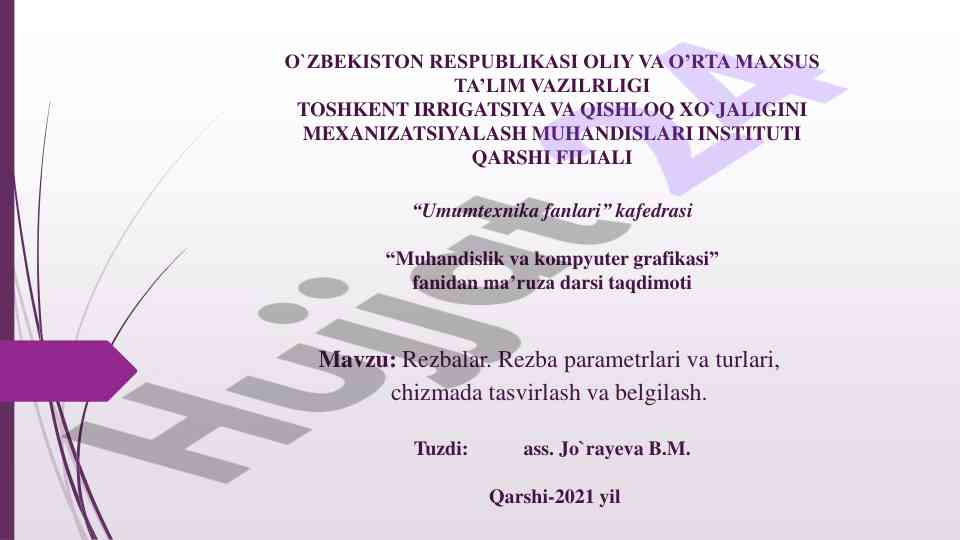 Rezba parametrlari va turlari: o‘quv qo‘llanma
