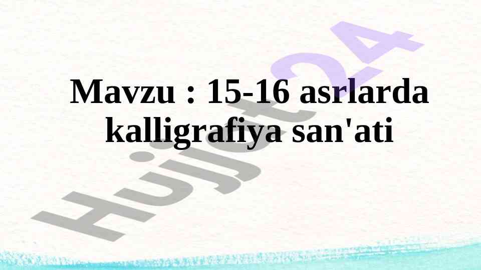 15-16 Asrlarda Kalligrafiya San'ati