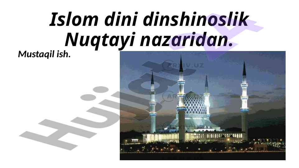 Islom dini dinshinoslik nuqtayi nazaridan