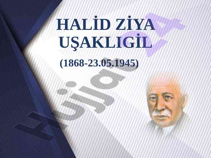 Halit ziya ushakligilning hayoti va ijodi