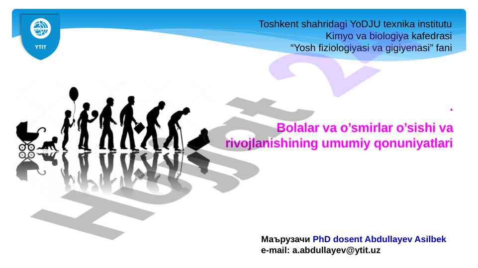 Bolalar o’sishi va rivojlanishiga doir asosiy qonuniyatlar