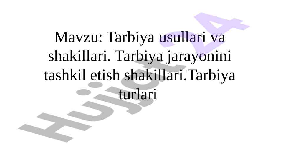 Tarbiya usullari va shakillari tahlili