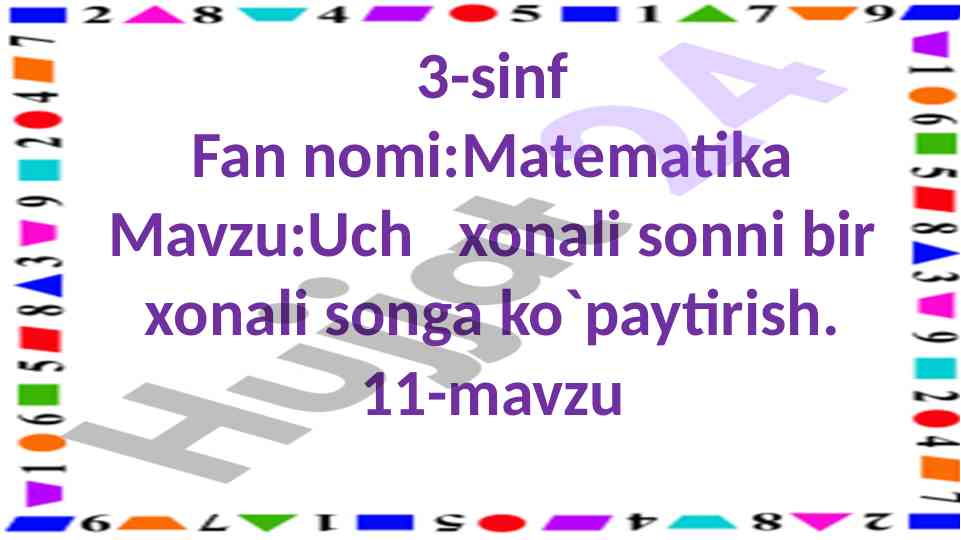 Uch xonali sonni bir xonali songa ko`paytirish