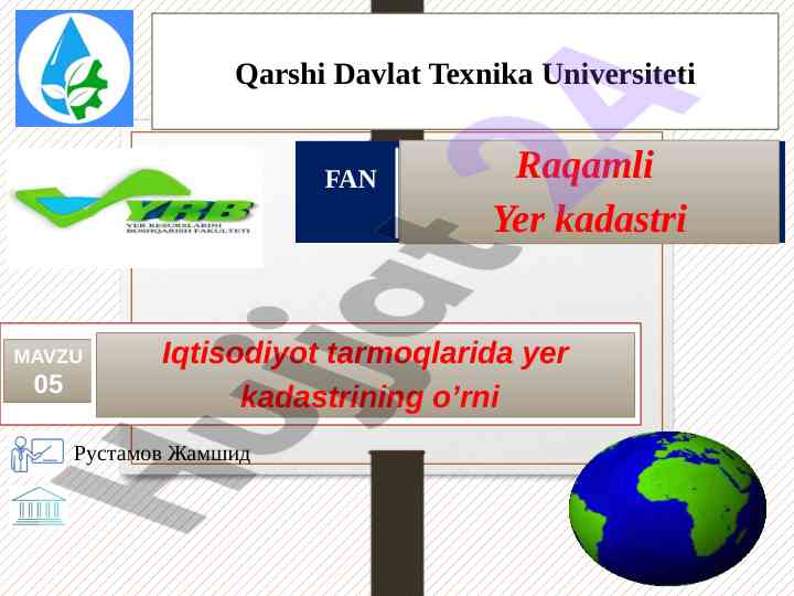 Raqamli yer kadastri va tuproq baholash usullari