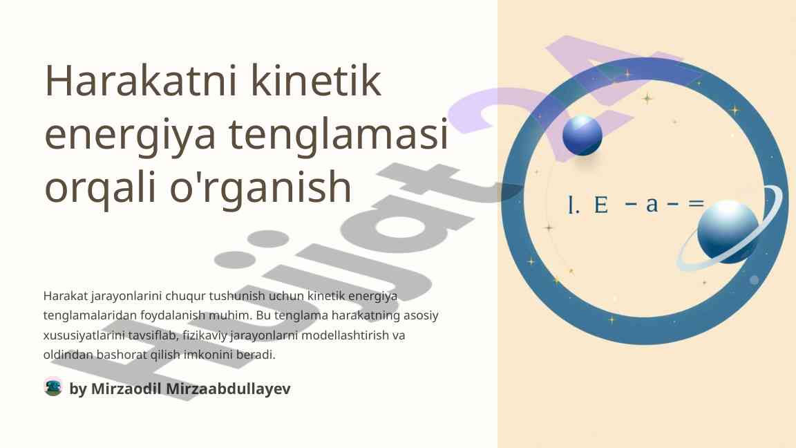 Kinetik energiyaning harakat jarayonlaridagi o‘rni