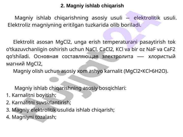 Magniy ishlab chiqirishning asosiy usuli