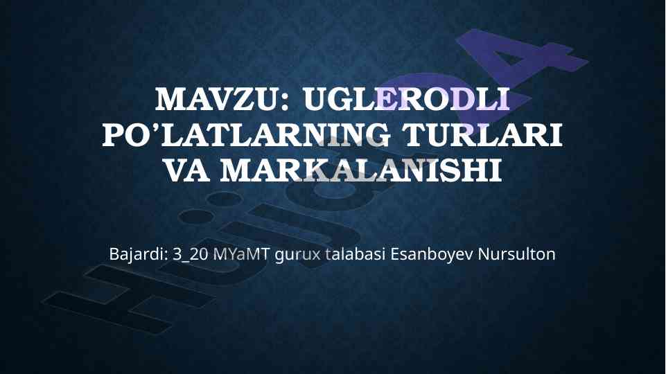 Uglerodli po’latlarning turlari va markalanishi