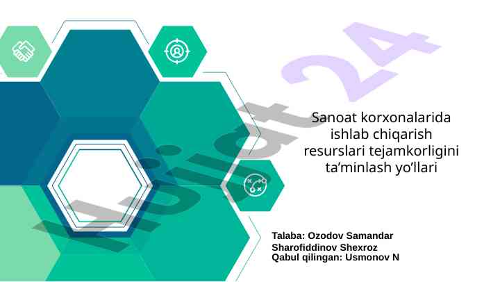 Ishlab chiqarish resurslarini tejash yo’llari