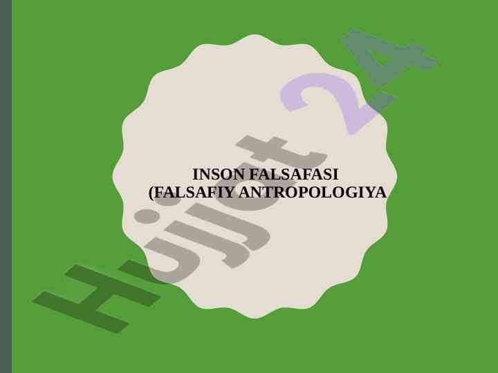 Inson falsafasi falsafiy antropologiya reja