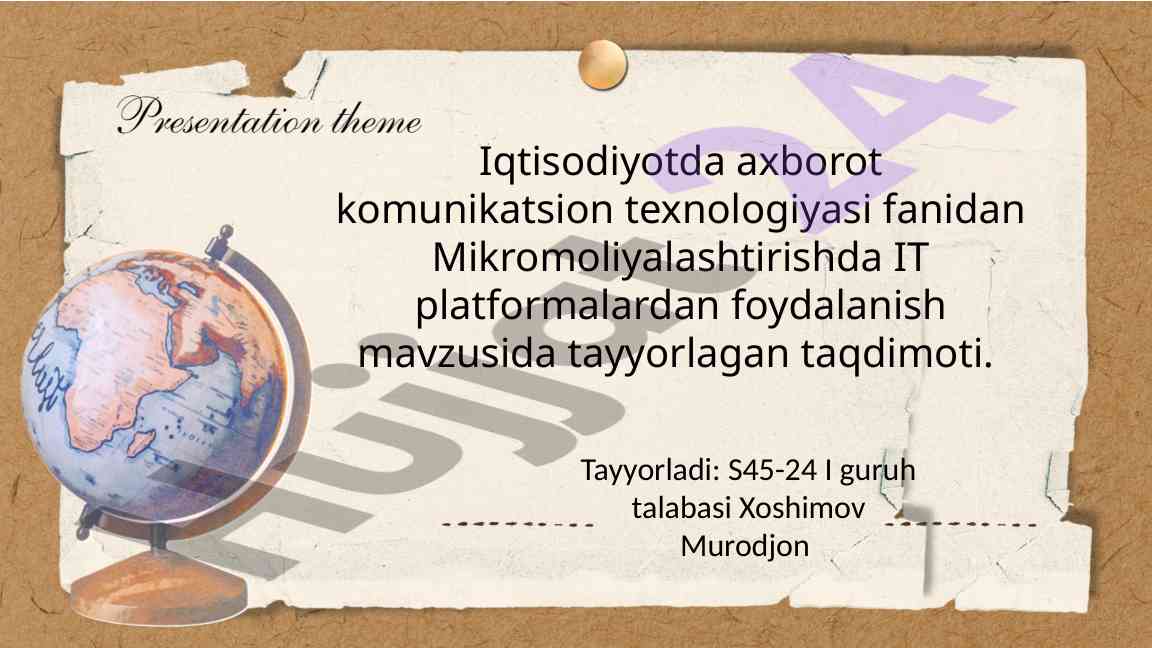 Mikromoliyalashtirishda it platformalar foydalanish