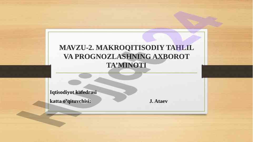Makroiqtisodiy tahlil va prognozlashning axborot ta’minoti