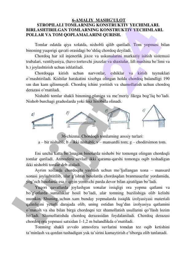 Amaliy mashg’ulotlar bilan tomlarning konstruktsiyasi