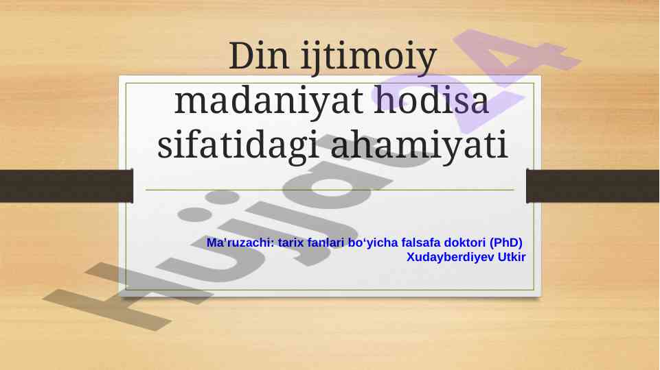 Din ijtimoiy madaniyatning ahamiyati va vazifalari