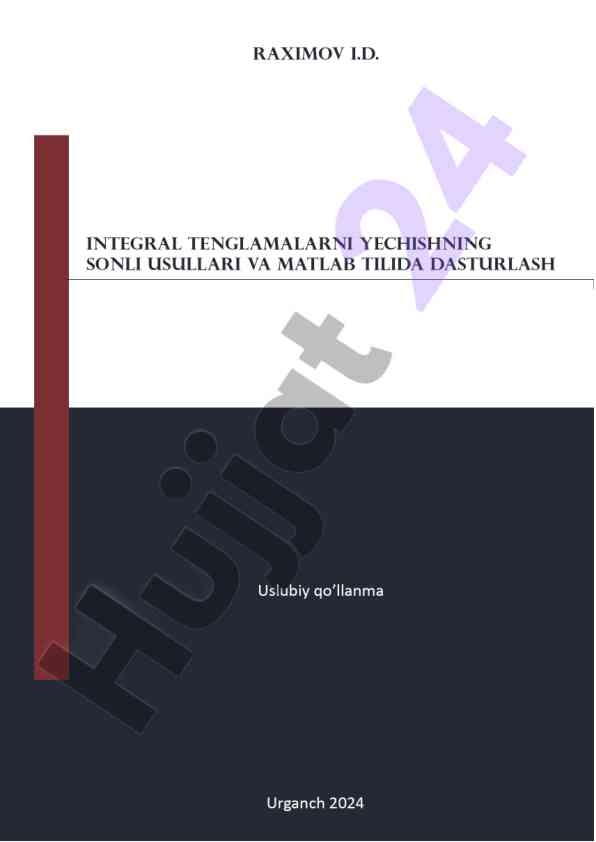 Integral tenglamalarni yechish va matlab dasturlash