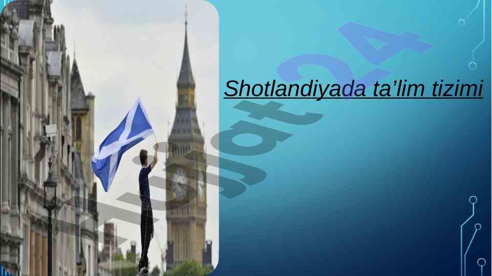 Shotlandiya ta’lim tizimi haqida ma’lumotlar