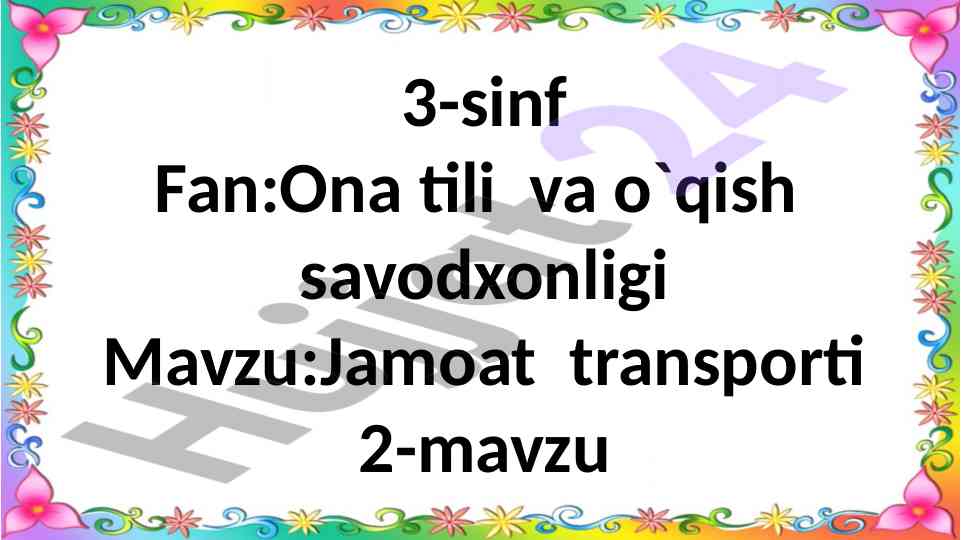 Jamoat transporti mavzusida dars ishlanmasi
