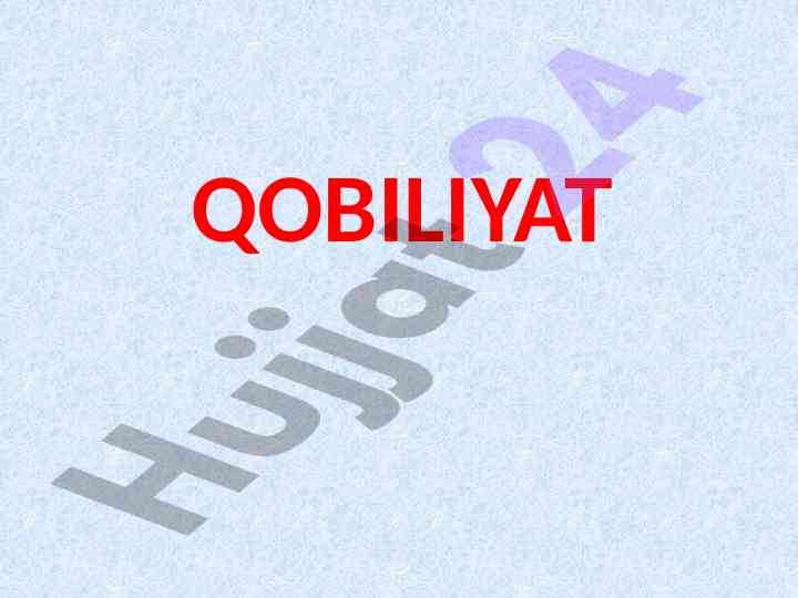 Qobiliyat haqida tushuncha va ko’rinishlari