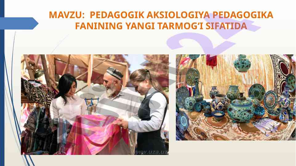 Pedagogik aksiologiya tushunchasi va maqsadlari