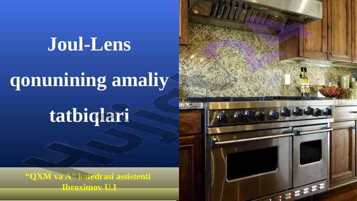 Joul-lens qonunining amaliy tatbiqlari