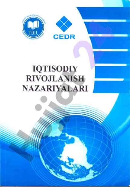 Iqtisodiy rivojlanish nazariyalari darsligi 2018