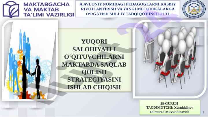 Yuquqori salohiyatli o‘qituvchilarni maktabda saqlash